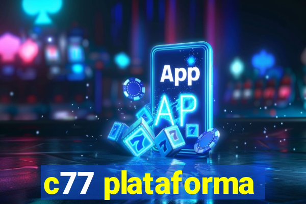 c77 plataforma